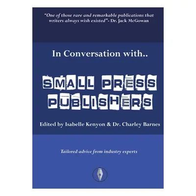 "In Conversation with...Small Press Publishers" - "" ("Kenyon Isabelle")(Paperback)