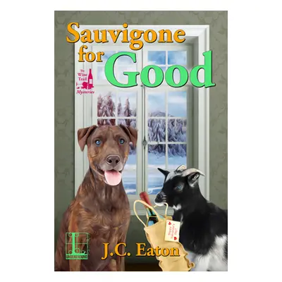 "Sauvigone for Good" - "" ("Eaton J. C.")(Paperback)