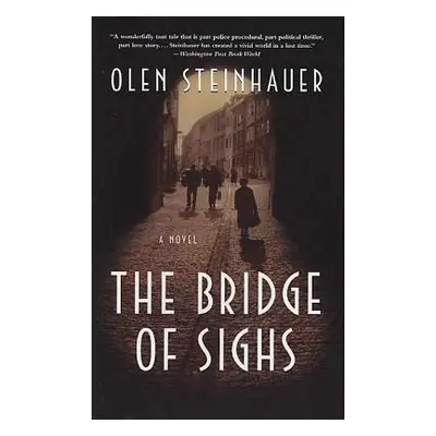 "The Bridge of Sighs" - "" ("Steinhauer Olen")(Paperback)