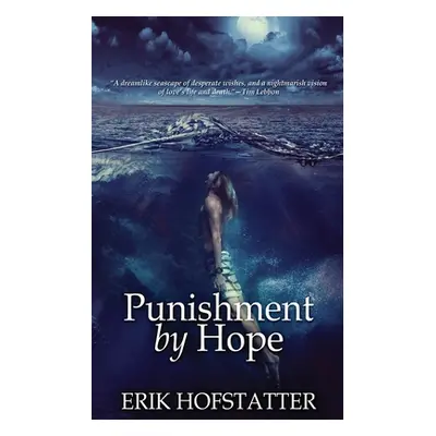 "Punishment By Hope" - "" ("Hofstatter Erik")(Paperback)