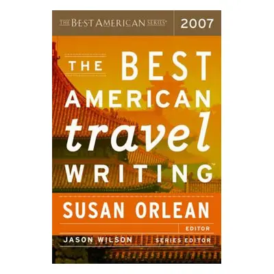 "The Best American Travel Writing" - "" ("Wilson Jason")(Paperback)