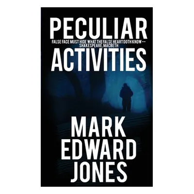 "Peculiar Activities" - "" ("Jones Mark Edward")(Paperback)