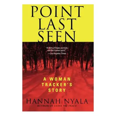 "Point Last Seen" - "" ("Nyala Hannah")(Paperback)