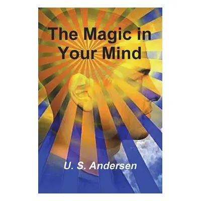 "The Magic in Your Mind" - "" ("Andersen U. S.")(Paperback)