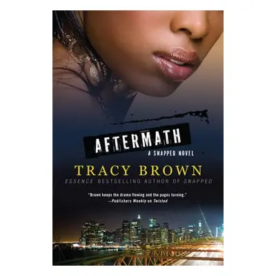 "Aftermath: A Snapped Novel" - "" ("Brown Tracy")(Paperback)