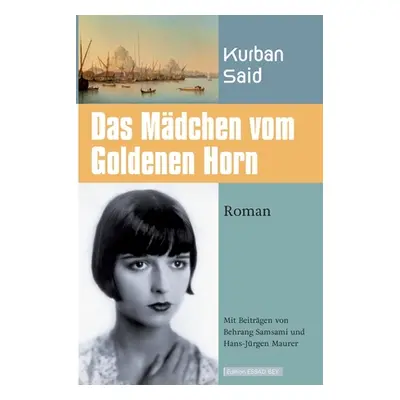 "Das Mdchen vom Goldenen Horn" - "" ("Said Kurban")(Paperback)