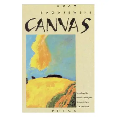 "Canvas: Poems" - "" ("Zagajewski Adam")(Paperback)