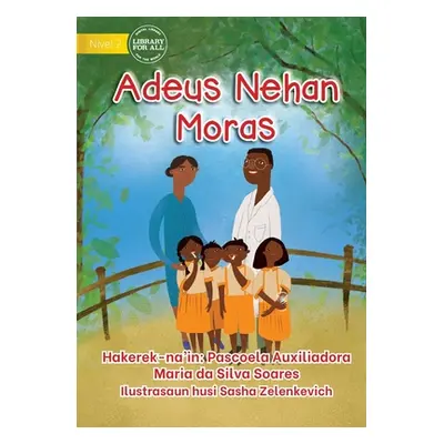 "Goodbye Toothache - Adeus Nehan Moras" - "" ("Soares Pascoela")(Paperback)