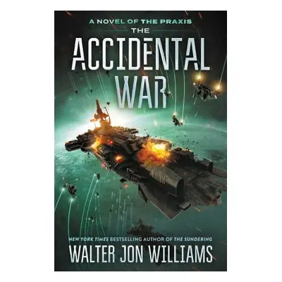 "The Accidental War" - "" ("Williams Walter Jon")(Paperback)