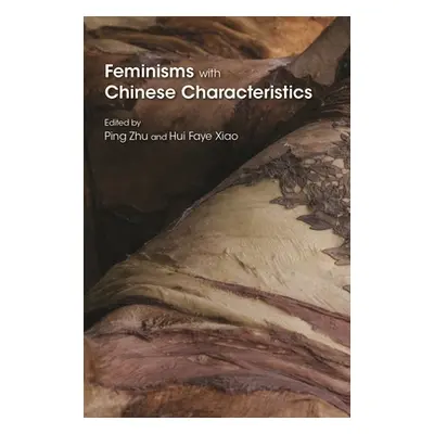 "Feminisms with Chinese Characteristics" - "" ("Zhu Ping")(Pevná vazba)