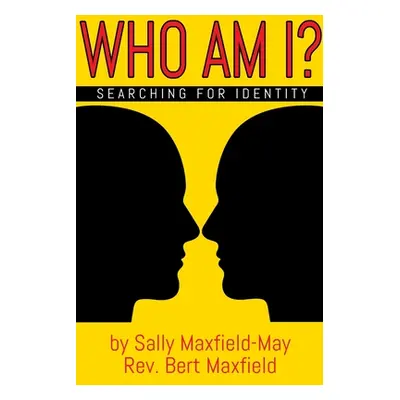 "Who Am I?: Searching for Identity" - "" ("Maxfield-May Sally")(Paperback)