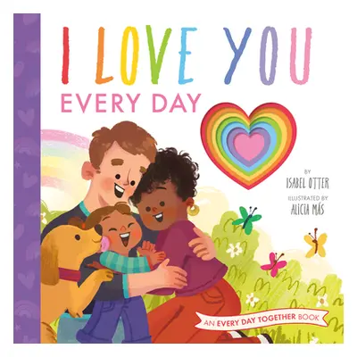 "I Love You Every Day" - "" ("Otter Isabel")(Pevná vazba)