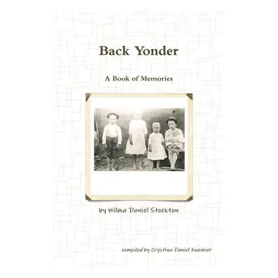 "Back Yonder" - "" ("Stockton Wilma Daniel")(Paperback)