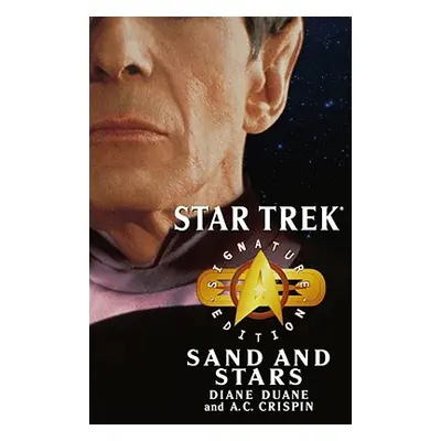 "Star Trek: Signature Edition: Sand and Stars" - "" ("Duane Diane")(Paperback)