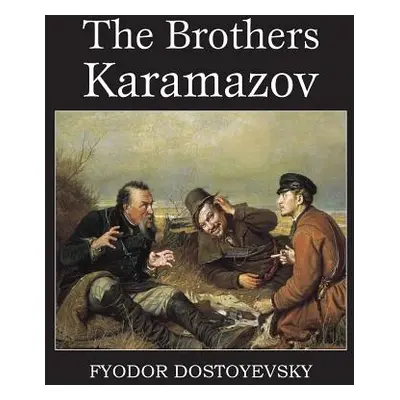 "The Brothers Karamazov" - "" ("Dostoyevsky Fyodor")(Paperback)