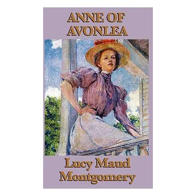 "Anne of Avonlea" - "" ("Montgomery Lucy Maud")(Paperback)