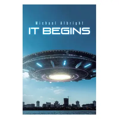 "It Begins" - "" ("Albright Michael")(Paperback)