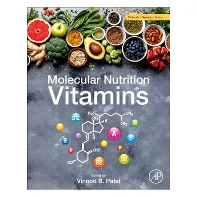 "Molecular Nutrition: Vitamins" - "" ("Patel Vinood")(Paperback)