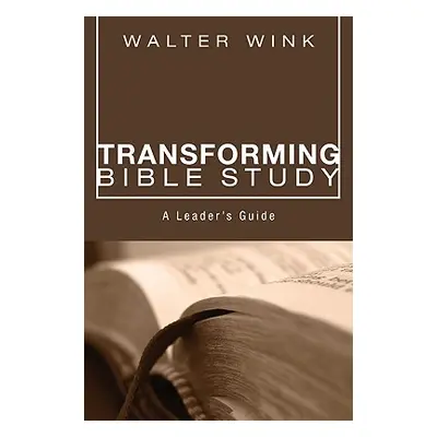 "Transforming Bible Study" - "" ("Wink Walter")(Paperback)