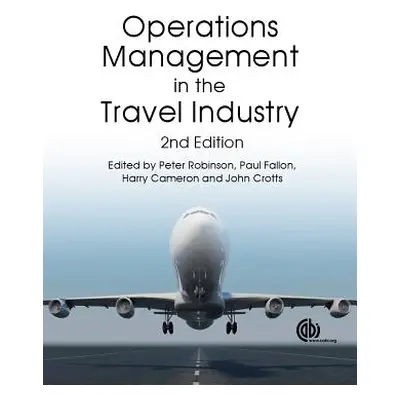 "Operations Management in the Travel Industry" - "" ("Robinson Peter")(Paperback)