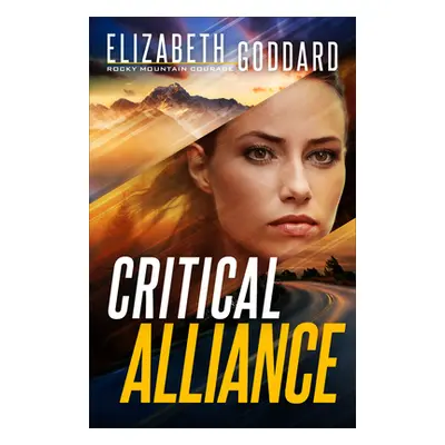 "Critical Alliance" - "" ("Goddard Elizabeth")(Pevná vazba)