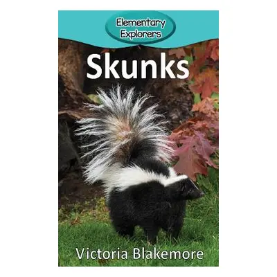 "Skunks" - "" ("Blakemore Victoria")(Pevná vazba)