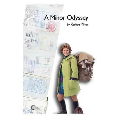 "A Minor Odyssey" - "" ("Minor Keekee")(Paperback)