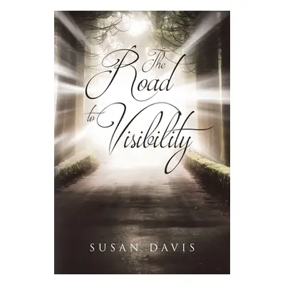 "The Road to Visibility" - "" ("Davis Susan")(Paperback)