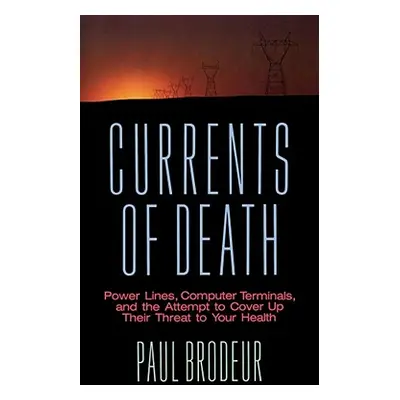 "Currents of Death" - "" ("Brodeur Paul")(Paperback)