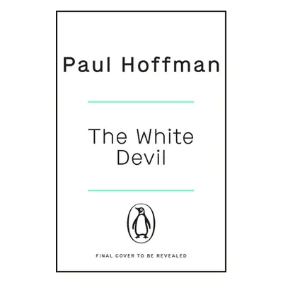 "The White Devil: The Gripping Adventure for Fans of the Man in the High Castle" - "" ("Hoffman 