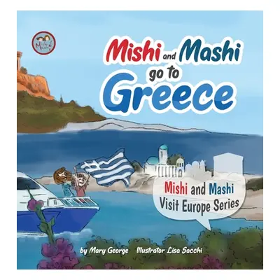 "Mishi and Mashi go to Greece" - "" ("George Mary")(Pevná vazba)