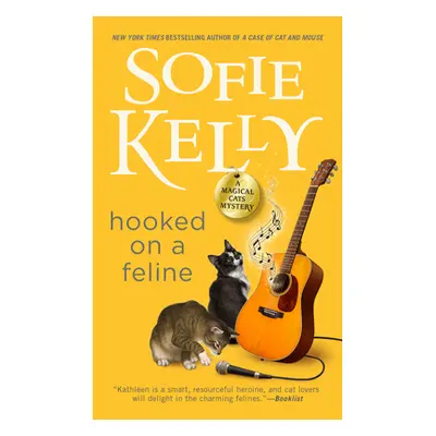 "Hooked on a Feline" - "" ("Kelly Sofie")(Mass Market Paperbound)