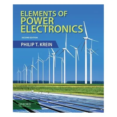 "Elements of Power Electronics" - "" ("Krein Philip")(Pevná vazba)