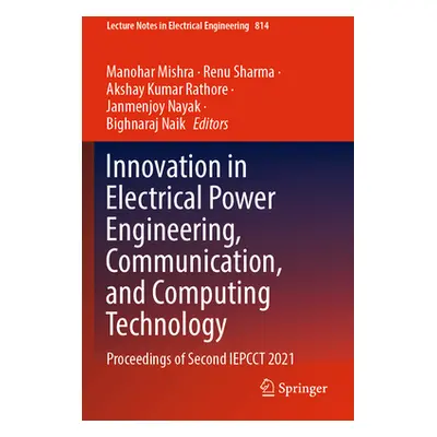 "Innovation in Electrical Power Engineering, Communication, and Computing Technology: Proceeding