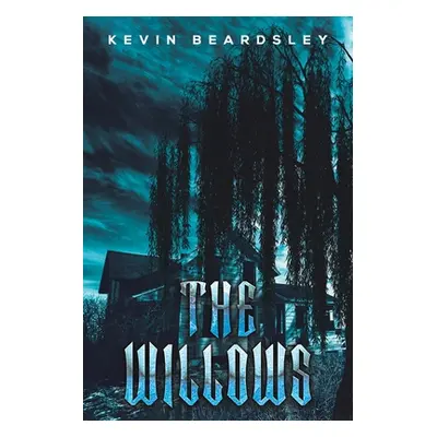 "The Willows" - "" ("Beardsley Kevin")(Paperback)