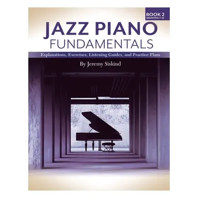 "Jazz Piano Fundamentals (Book 2)" - "" ("Siskind Jeremy")(Paperback)