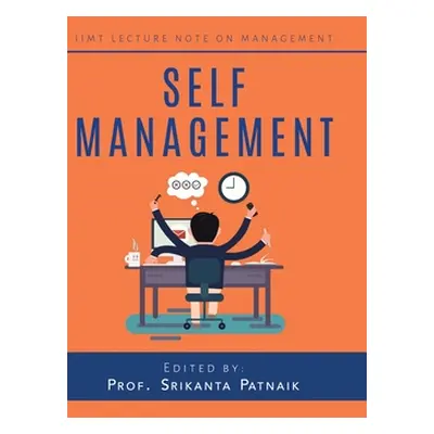 "Self Management" - "" ("Patnaik Prof Srikanta")(Pevná vazba)