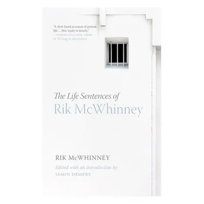 "The Life Sentences of Rik McWhinney" - "" ("McWhinney Rik")(Paperback)