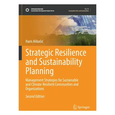 "Strategic Resilience and Sustainability Planning: Management Strategies for Sustainable and Cli