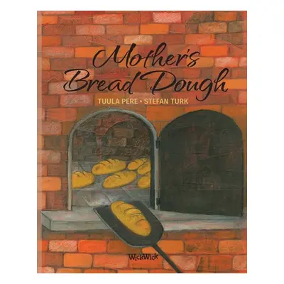 "Mother's Bread Dough" - "" ("Pere Tuula")(Paperback)