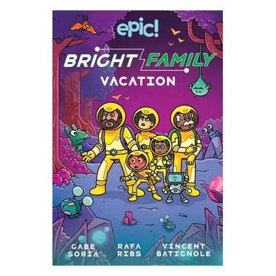 "The Bright Family: Vacation: Volume 2" - "" ("Soria Gabe")(Paperback)