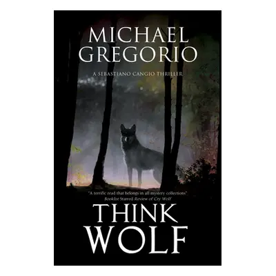 "Think Wolf" - "" ("Gregorio Michael")(Paperback)