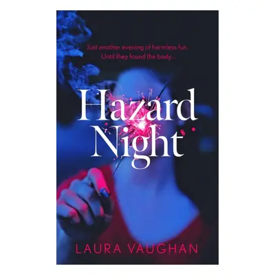 "Hazard Night" - "" ("Vaughan Laura (author)")(Paperback / softback)