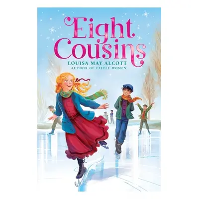 "Eight Cousins" - "" ("Alcott Louisa May")(Paperback)