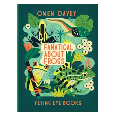 "Fanatical about Frogs" - "" ("Davey Owen")(Paperback)