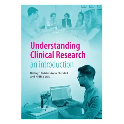 "Understanding Clinical Research" - "An introduction" ("Biddle Kathryn")(Paperback / softback)