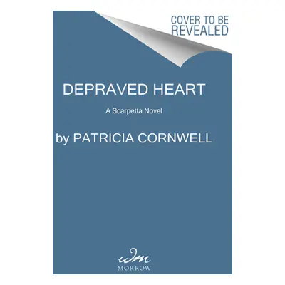 "Depraved Heart: A Scarpetta Novel" - "" ("Cornwell Patricia")(Mass Market Paperbound)