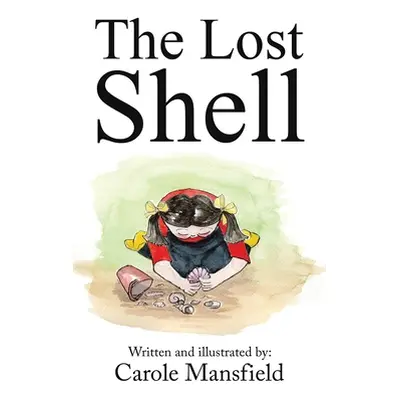 "The Lost Shell" - "" ("Mansfield Carole")(Pevná vazba)