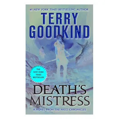 "Death's Mistress: Sister of Darkness: The Nicci Chronicles, Volume I" - "" ("Goodkind Terry")(M