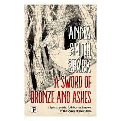 "A Sword of Bronze and Ashes" - "" ("Smith Spark Anna")(Paperback)